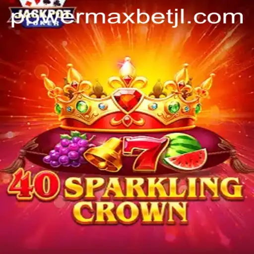 Discover the Thrills of 40SparklingCrown with Power MaxBet