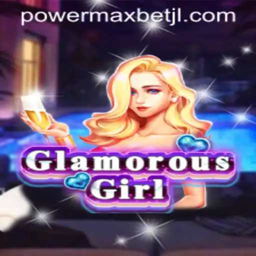 Discover the Enchanting World of GlamorousGirl and Power MaxBet
