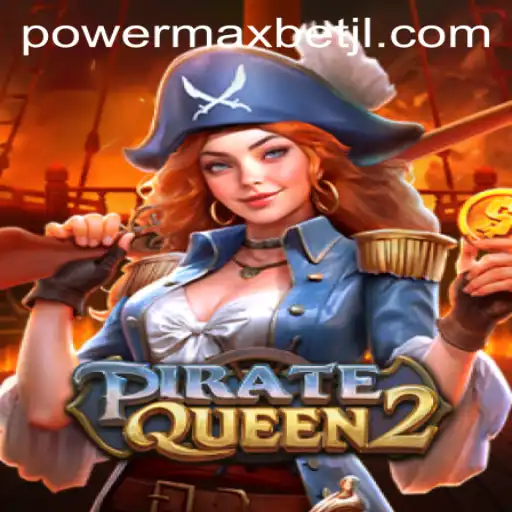 Discover the Exciting World of PirateQueen2 with Power MaxBet