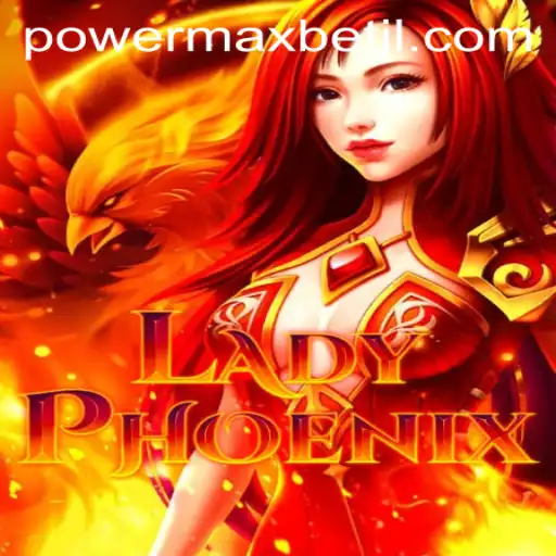 Exploring LadyPhoenix: A Thrilling Game of Power and Fortune