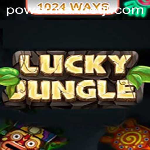 Experience the Thrill of LuckyJungle1024 with Power MaxBet