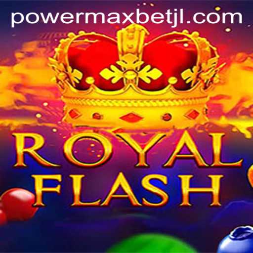 Exploring RoyalFlash: A Deep Dive into the Exciting World of Power MaxBet